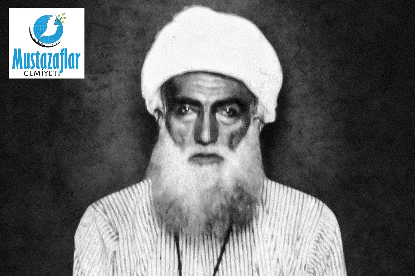 Mustazaflar Cemiyeti: "Şeyh Said örnek bir dava adamıdır" Mustazaflar Cemiyeti: "Şeyh Said örnek bir dava adamıdır"
